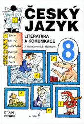 Český jazyk pro 8. ročník - Literatura a komunikace