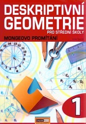 Deskriptivní geometrie pro střední školy - Mongeovo promítání, 1. díl