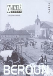 Zmizelé Čechy - Beroun