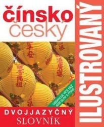Ilustrovaný dvojjazyčný čínsko-český slovník