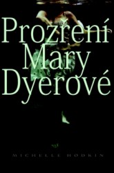 Prozření Mary Dyerové