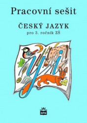 Pracovní sešit - Český jazyk pro 3.ročník ZŠ