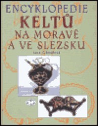 Encyklopedie Keltů v na Moravě a ve Slezsku