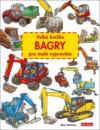 Bagry - Velká knížka pro malé vypravěče