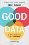 Good Data: An Optimist´s Guide to Our Digital Future