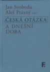 Česká otázka a dnešní doba