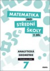 Matematika pro střední školy, 7. díl: Analytická geometrie - Prův. pro učitele