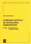 Vybrané kapitoly ze sociálního zabezpečení II. část - Sociální pomoc a sociáln
