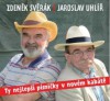 Svěrák a Uhlíř: Ty nejlepší písničky v novém kabátě - CD