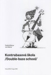 Kontrabasová škola Double-bass school