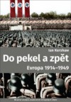 Do pekel a zpět: Evropa 1914-1949