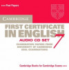 Cambridge First Certificate in English 7 - Audio CD Set