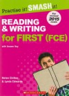 Practise it! Smash it! - Reading and Writing for First (FCE) with Answer Key