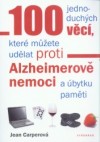 100 jednoduchých věcí, které můžete udělat proti Alzheimerově nemoci