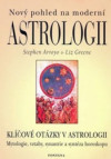 Nový pohled na moderní astrologii - Klíčové otázky v astrologii