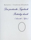 Das poetische Tagebuch / Poetický deník (Auswahl / Výbor)