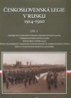 Československá legie v Rusku 1914-1920 - Díl 1.