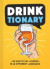 Drink Tionary