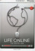 Life Online: The Digital Age
