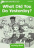 What Did You Do Yesterday? - Activity Book