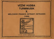 Věžní hudba 10 Intrády Melchior Franck