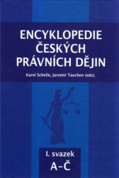 Encyklopedie českých právních dějin, I. svazek: A-Č