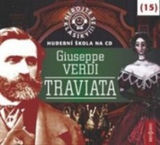 Nebojte se klasiky 15 Giuseppe Verdi: Traviata - CD