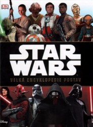 Star Wars - Velká encyklopedie postav