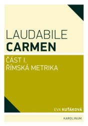 Laudabile Carmen, část I.