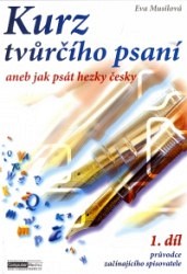 Kurz tvůrčího psaní  aneb jak psát hezky česky