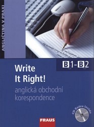 Write It Right! - Anglická obchodní korespondence