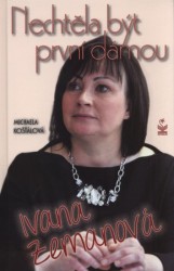 Výprodej - Ivana Zemanová - Nechtěla být první dámou