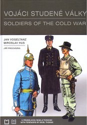 Vojáci studené války. Soldiers of the Cold War