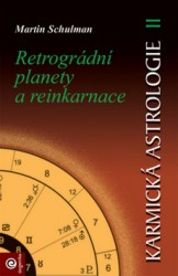Karmická astrologie II - Retrográdní planety a reinkarnace