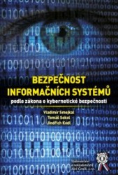 Bezpečnost informačních systémů podle zákona o kybernetické bezpečnosti