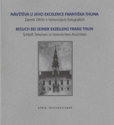 Návštěva u jeho excelence Františka Thuna. Besuch bei seiner Exzellenz Franz T