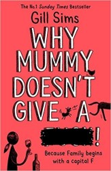 Why Mummy Doesn´t Give a ****!