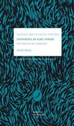 Experiments on Plant Hybrids / Versuche über Pflanzen-Hybriden