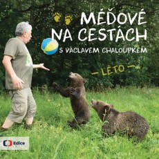 Méďové na cestách s Václavem Chaloupkem - Léto