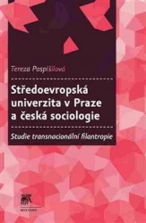 Středoevropská univerzita v Praze a česká sociologie