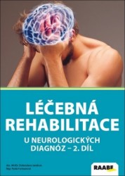 Léčebná rehabilitace u neurologických diagnóz - 2. díl