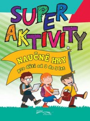 Superaktivity: Naučné hry pro děti od 3 do 5 let