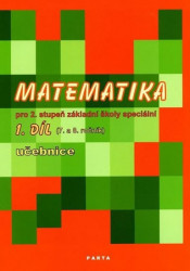 Matematika pro 2. stupeň ZŠ speciální, 1. díl, učebnice (pro 7. a 8. ročník)