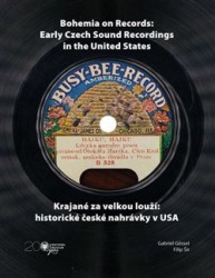 Krajané za velkou louží: historické české nahrávky v USA