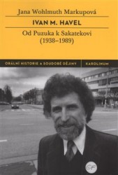 Ivan M. Havel - Od Puzuka k Sakatekovi (1938-1989)