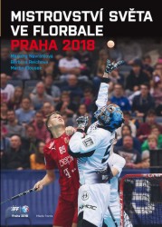 Mistrovství světa ve florbale, Praha 2018