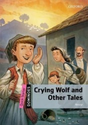 Dominoes Quick Starter - Crying Wolf and Other Tales (2nd)