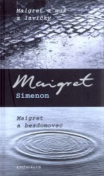 Maigret a muž z lavičky. Maigret a bezdomovec
