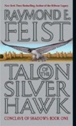 Talon of the Silver Hawk : Conclave of Shadows: Book One