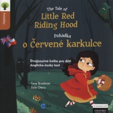 The Tale of Little Red Riding Hood. Pohádka o Červené Karkulce